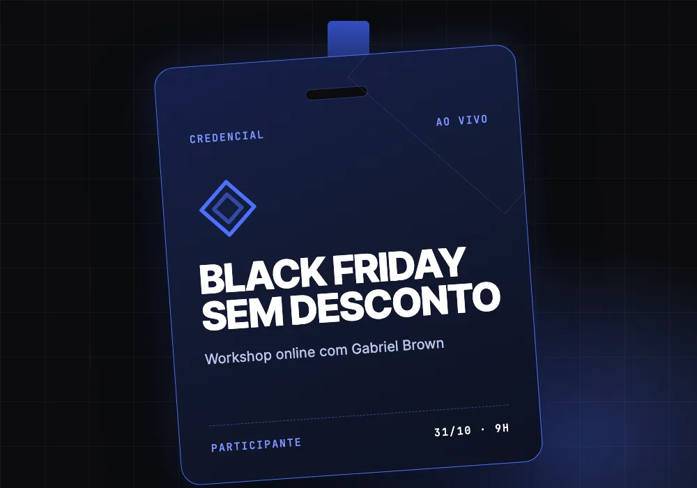 Credencial do workshop Black Friday Sem Desconto